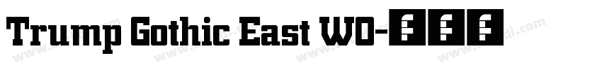 Trump Gothic East W0字体转换